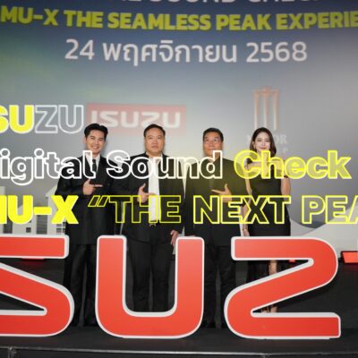 อีซูซุเปิดตัว Digital Sound Check MU-X “THE NEXT PEAK”