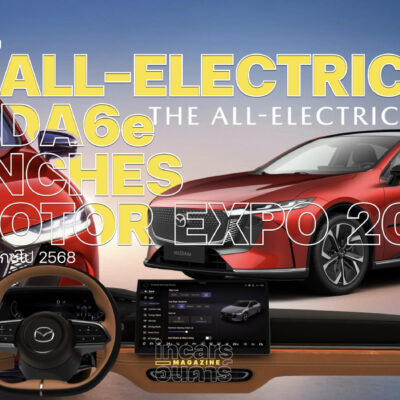 มาสด้าเผยโฉม THE ALL-ELECTRIC MAZDA6e ในมอเตอร์ เอ็กซ์โป