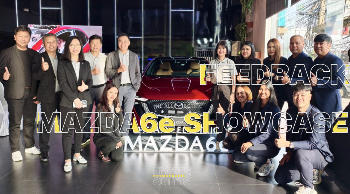 มาสด้าโรดโชว์เก็บยอด Mazda6e ทะลุ4พันคัน